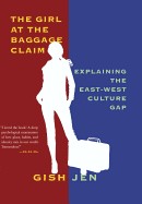 Girl at the Baggage Claim: Explaining the East-West Culture Gap