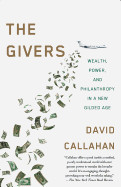 Givers: Money, Power, and Philanthropy in a New Gilded Age