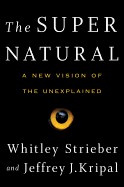 Super Natural: A New Vision of the Unexplained