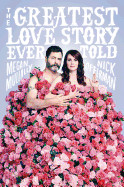 Greatest Love Story Ever Told: An Oral History
