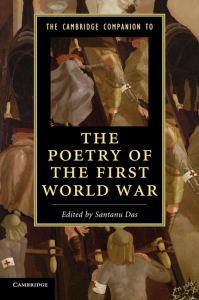 The Cambridge Companion to the Poetry of the First World War