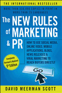 New Rules of Marketing and PR: How to Use Social Media, Online Video, Mobile Applications, Blogs, News Releases, and Viral Marketing to Reach Buyers