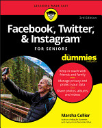 Facebook, Twitter, and Instagram for Seniors for Dummies