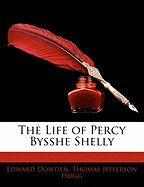 Life of Percy Bysshe Shelly