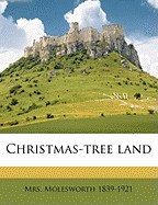 Christmas-Tree Land