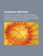 Kannada Writers: Girish Karnad, S. L. Bhyrappa, K. Shivaram Karanth, Kuvempu, U. R. Ananthamurthy, Beechi, D. R. Bendre, Hermann Moglin