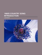 1980s Country Song Introduction: To All the Girls I've Loved Before, Tennessee Flat Top Box, Swingin', Country Boy, Old Hippie