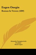 Eugen Onegin: Roman in Versen (1899)