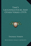 Time's Laughingstocks and Other Verses (1919)