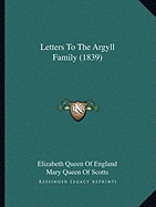 Letters to the Argyll Family (1839)