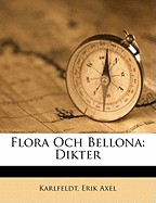 Flora Och Bellona: Dikter