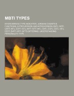 Mbti Types: Myers-Briggs Type Indicator, Jungian Cognitive Functions, Extroversion and Introversion, Entj, Intp, Entp, Intj, Esfp,