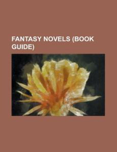 Fantasy Novels (Book Guide)