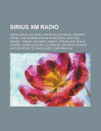 Sirius XM Radio: Sirius Satellite Radio, XM Satellite Radio, Howard Stern, the Howard Stern Show Staff, Eric the Midget, Yoshiki