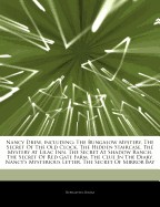 Articles on Nancy Drew, Including: The Bungalow Mystery, the Secret of the Old Clock, the Hidden Staircase, the Mystery at Lilac Inn, the Secret at Sh