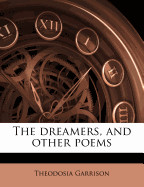 Dreamers, and Other Poems