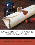 Catalogue of the Plantin-Moretus Museum...