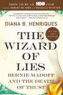 Wizard of Lies: Bernie Madoff and the Death of Trust (Revised, Updated)