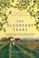 Blueberry Years: A Memoir of Farm and Family