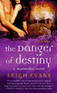 Danger of Destiny: A Mystwalker Novel