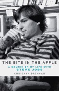 Bite in the Apple: A Memoir of My Life with Steve Jobs