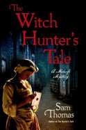 Witch Hunter's Tale: A Midwife Mystery