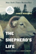 Shepherd's Life: Modern Dispatches from an Ancient Landscape