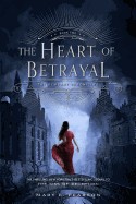 Heart of Betrayal: The Remnant Chronicles