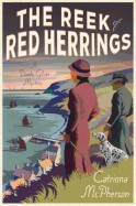 Reek of Red Herrings: A Dandy Gilver Mystery
