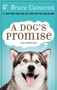 A Dog's Promise (A Dog's Purpose, #3)