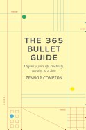 365 Bullet Guide: Organize Your Life Creatively, One Day at a Time