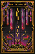 Amnesty: Book 3 in the Amberlough Dossier