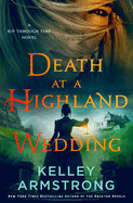 Death at a Highland Wedding: A Rip Through Time Novel