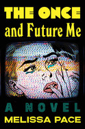 Once and Future Me
