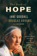 Book of Hope: A Survival Guide for Trying Times