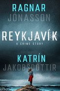 Reykjavk: A Crime Story