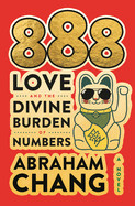 888 Love and the Divine Burden of Numbers