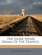 Shake-Speare Drama of the Tempest...