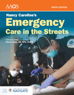 Nancy Caroline's Emergency Care in the Streets Essentials Package: . [With CD (Audio)]