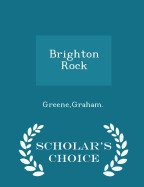 Brighton Rock - Scholar's Choice Edition