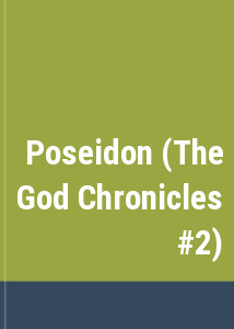 Poseidon (The God Chronicles #2)