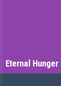 Eternal Hunger