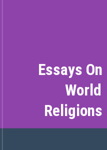 Essays On World Religions