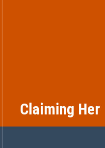 Claiming Her