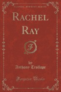 Rachel Ray (Classic Reprint)