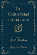 Christmas Hirelings (Classic Reprint)
