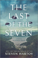 Last of the Seven: A Novel of World War II (Original)