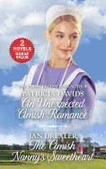 Unexpected Amish Romance and the Amish Nanny's Sweetheart: A 2-In-1 Collection (Reissue)