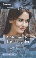 Mommy for His Daughter (Large Print)
