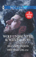 Wolf Undaunted & Witch's Fury